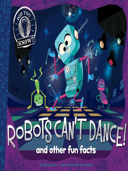 Title details for Robots Can't Dance! by Hannah Eliot - Available